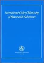 International code of marketing of breast-milk substitutes